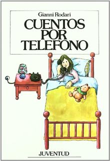 CUENTOS POR TELEFONO(HORA CUENTOS) (LA HORA DEL CUENTO)