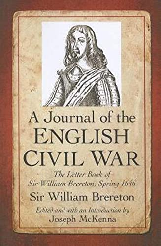 A Journal of the English Civil War: The Letter Book of Sir William Brereton, Spring 1646