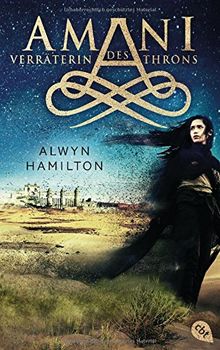 AMANI - Verräterin des Throns (Die AMANI-Reihe, Band 2) von Hamilton, Alwyn | Buch | Zustand gut