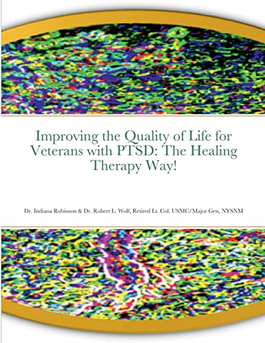 Improving the Quality of Life for Veterans with PTSD: The Healing Therapy Way!