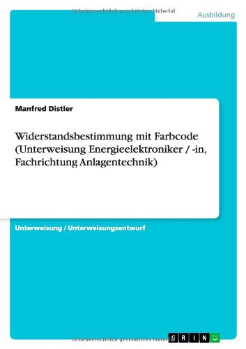 Widerstandsbestimmung mit Farbcode (Unterweisung Energieelektroniker / -in, Fachrichtung Anlagentechnik)