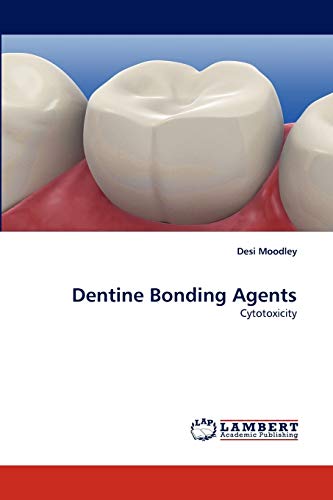 Dentine Bonding Agents: Cytotoxicity
