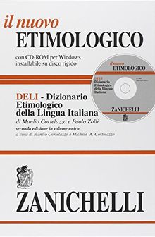 Il Nuovo Etimologico: Dizionario Etimologico Della Lingua Italiana Con CD-ROM E Motore Di Ricerca a Tutto Testo (Opere Di Consultazione)