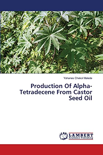 Production Of Alpha-Tetradecene From Castor Seed Oil