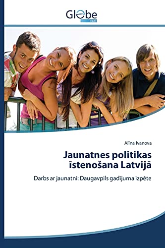 Jaunatnes politikas īstenošana Latvijā: Darbs ar jaunatni: Daugavpils gadījuma izpēte: Darbs ar jaunatni: Daugavpils gadijuma izpete