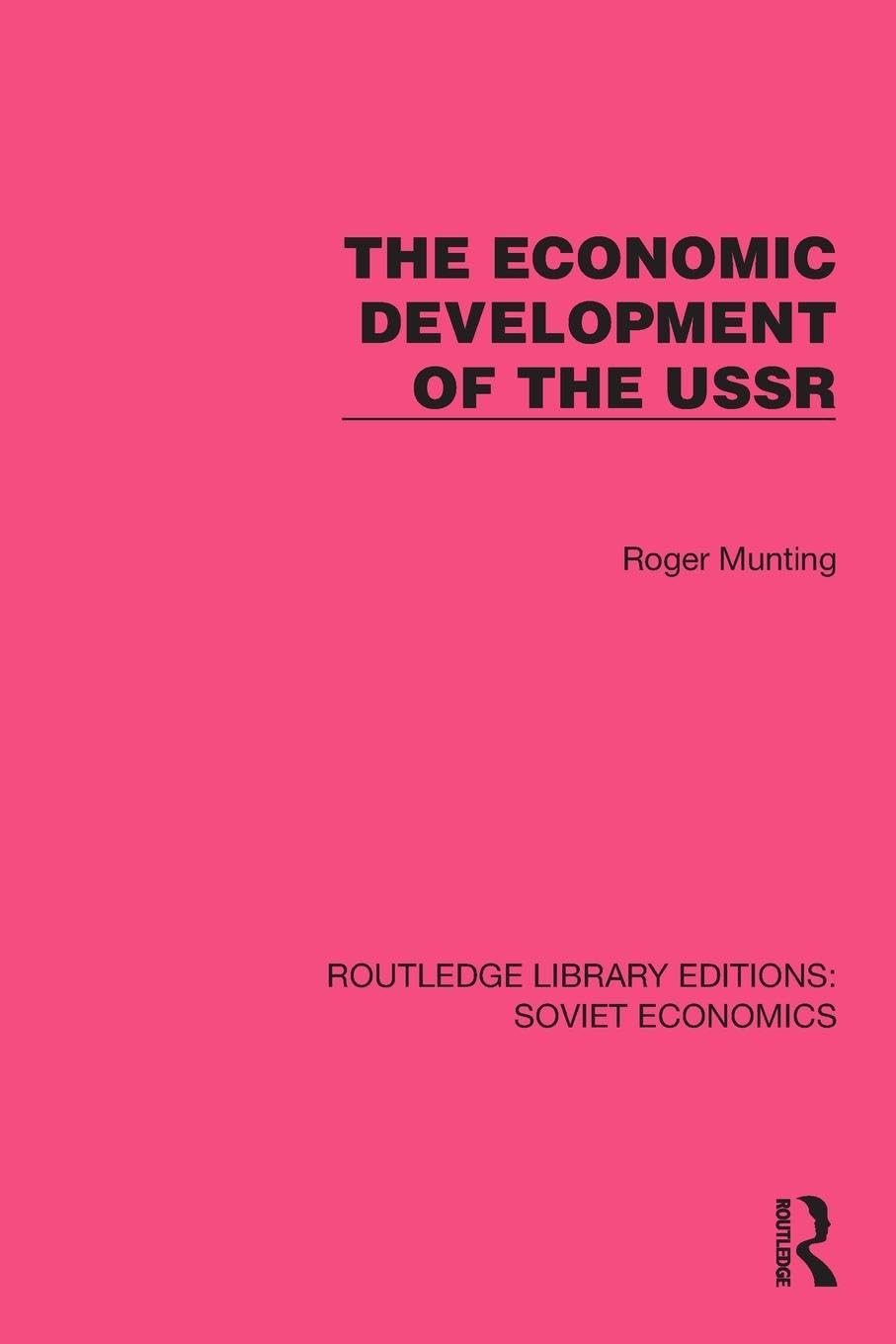 The Economic Development of the USSR (Routledge Library Editions: Soviet Economics)