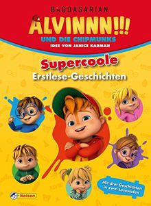 Alvinnn!!! und die Chipmunks: Supercoole Erstlese-Geschichten