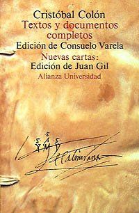 Textos y documentos completos: Relaciones de viajes, cartas y memoriales (Alianza Universidad (Au))