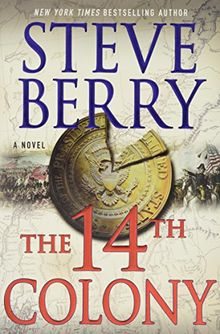 The 14th Colony (Cotton Malone Thrillers)