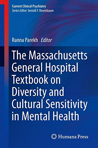 The Massachusetts General Hospital Textbook on Diversity and Cultural Sensitivity in Mental Health (Current Clinical Psychiatry)
