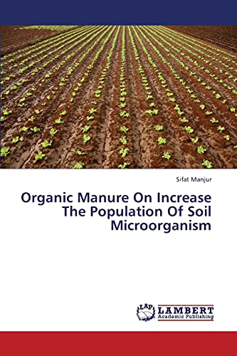 Organic Manure On Increase The Population Of Soil Microorganism