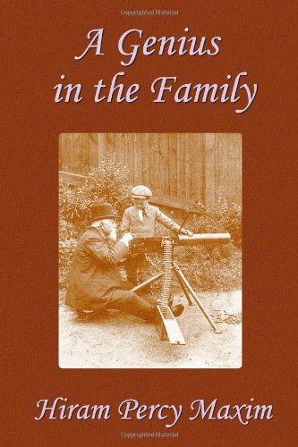 Maxim, Hiram Percy A Genius In The Family