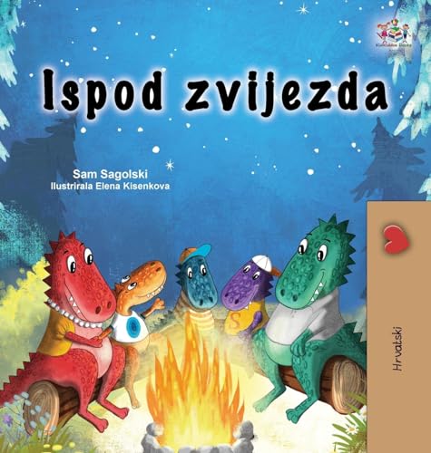 Under the Stars (Croatian Children's Book) (Croatian Bedtime Collection)