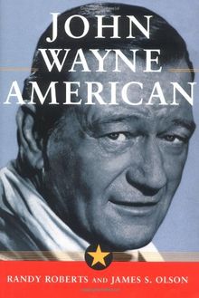 John Wayne: American
