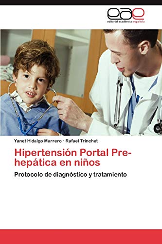 Hipertensión Portal Pre-hepática en niños: Protocolo de diagnóstico y tratamiento