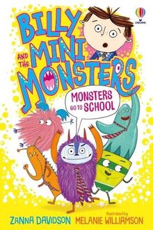 Davidson, Z: Monsters go to School (Billy and the Mini Monsters)