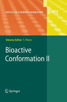 Bioactive Conformation II (Topics in Current Chemistry, Band 273)
