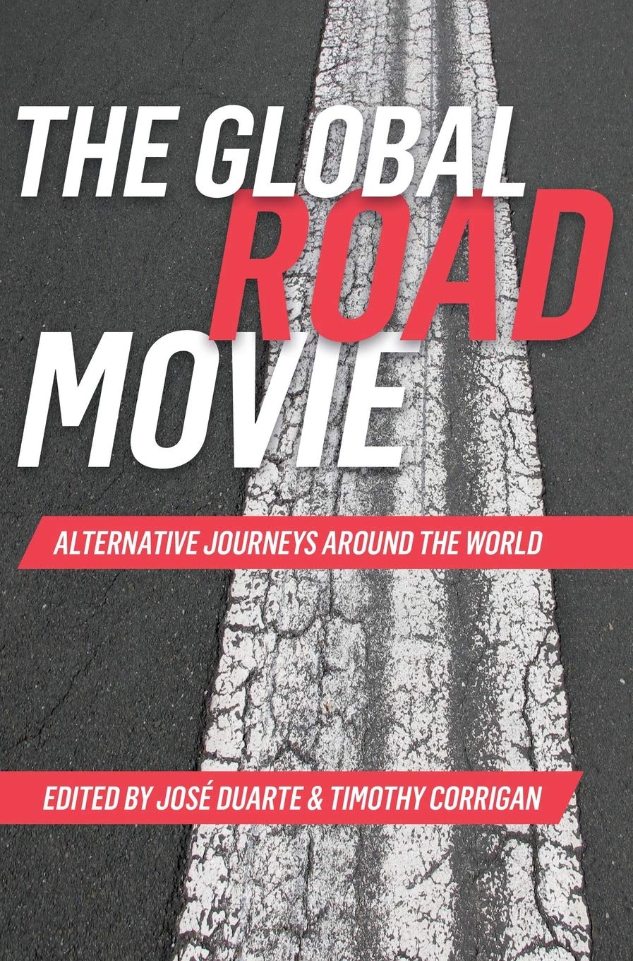 The Global Road Movie: Alternative Journeys around the World
