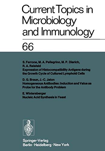Current Topics in Microbiology and Immunology: Ergebnisse der Mikrobiologie und Immunitätsforschung: Ergebnisse der Mikrobiologie und ... in Microbiology and Immunology, 66, Band 66)