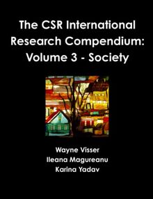 The CSR International Research Compendium: Volume 3 - Society