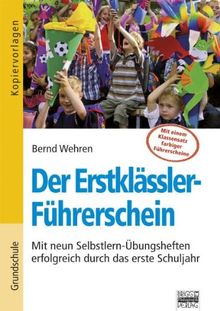 Der Erstklässler-Führerschein: Mit neun Selbstlern-Übungsheften erfolgreich durch das erste Schuljahr