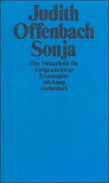 Sonja. Eine Melancholie für Fortgeschrittene (suhrkamp taschenbuch)