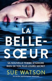 La Belle-sœur: Un thriller psychologique renversant