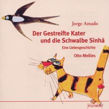 Der gestreifte Kater und die Schwalbe Sinah. CD. . Eine Liebesgeschichte