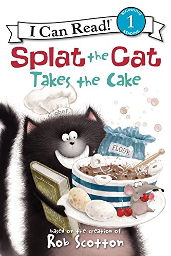 Rob Scotton Splat The Cat Takes The Cake (I Can Read Level 1)