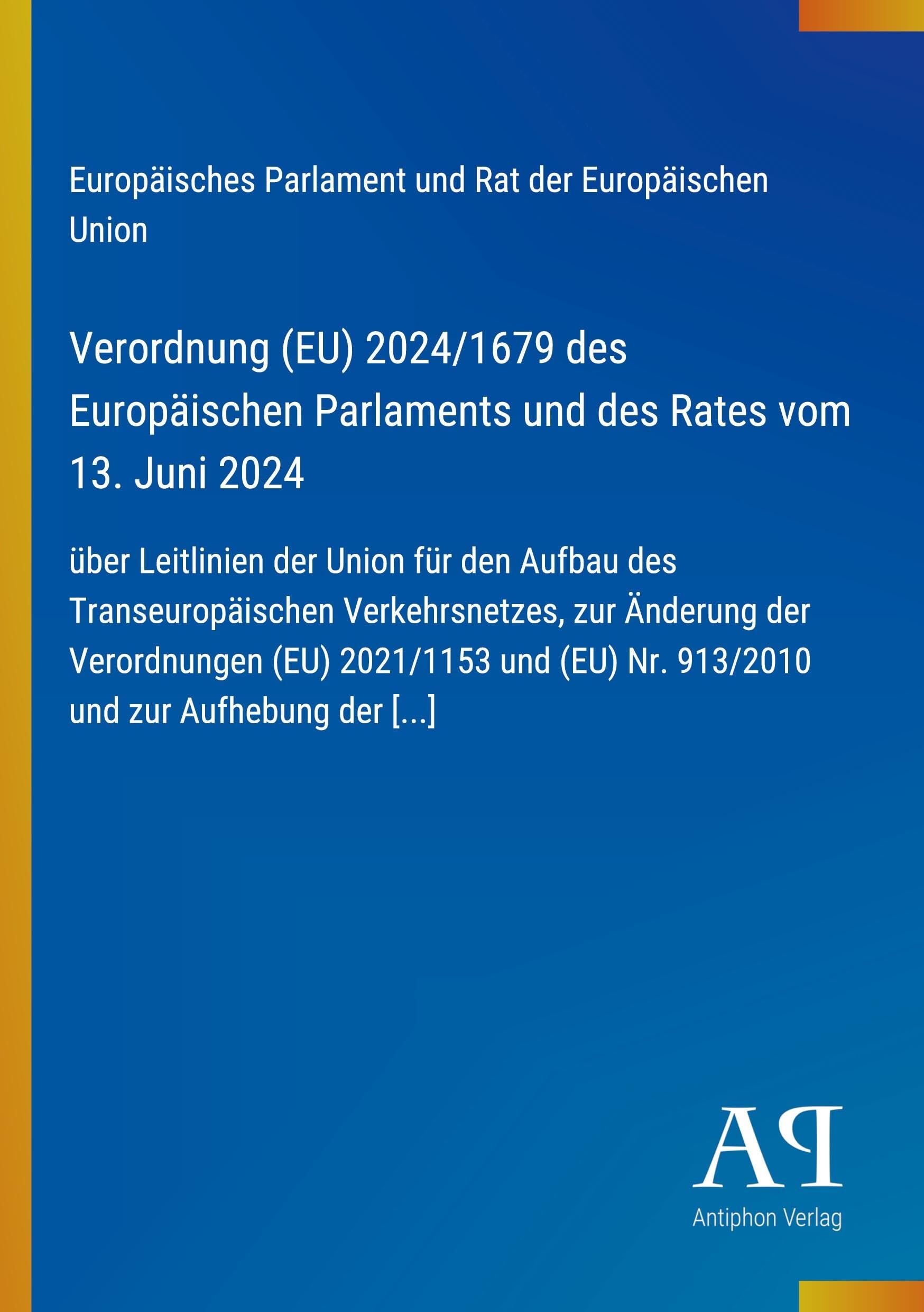 Verordnung (EU) 2024/1679 des Europäischen Parlaments und des Rates vom 13. Juni 2024