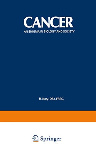 Cancer: An Enigma In Biology And Society