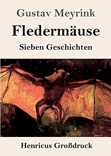 Fledermäuse (Großdruck): Sieben Geschichten