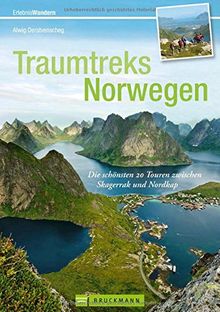 Traumtreks Norwegen - ein Wanderführer Norwegen - die 20 schönsten Touren zwischen Skagerrak und Nordkap. Wandern und Trekking in Norwegen von Hardangervidda bis Jotunheimen