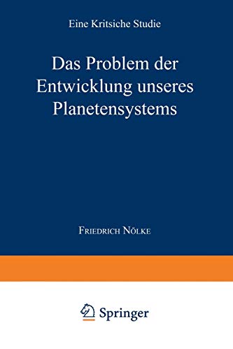 Das Problem der Entwicklung unseres Planetensystems: Eine kritische Studie