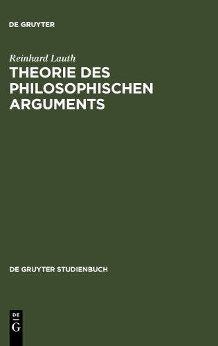 Theorie des philosophischen Arguments: Der Ausgangspunkt und seine Voraussetzungen (de Gruyter Studienbuch)