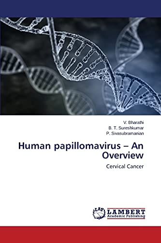 Human papillomavirus – An Overview: Cervical Cancer