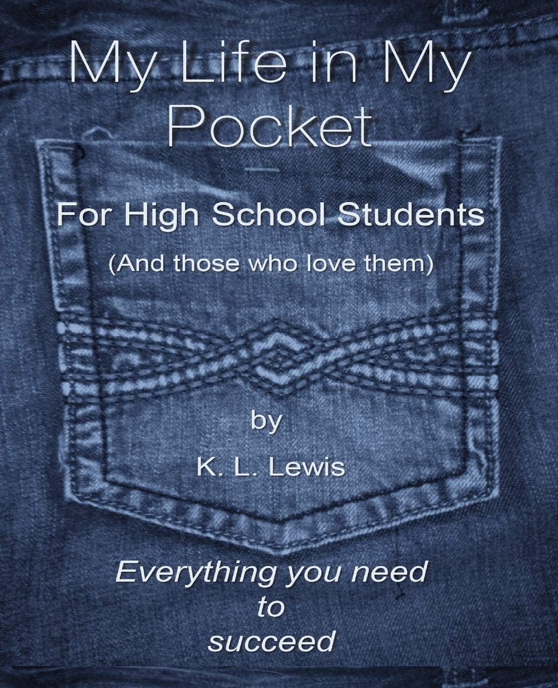 My LIfe in My Pocket for High School Students (and those who love them)