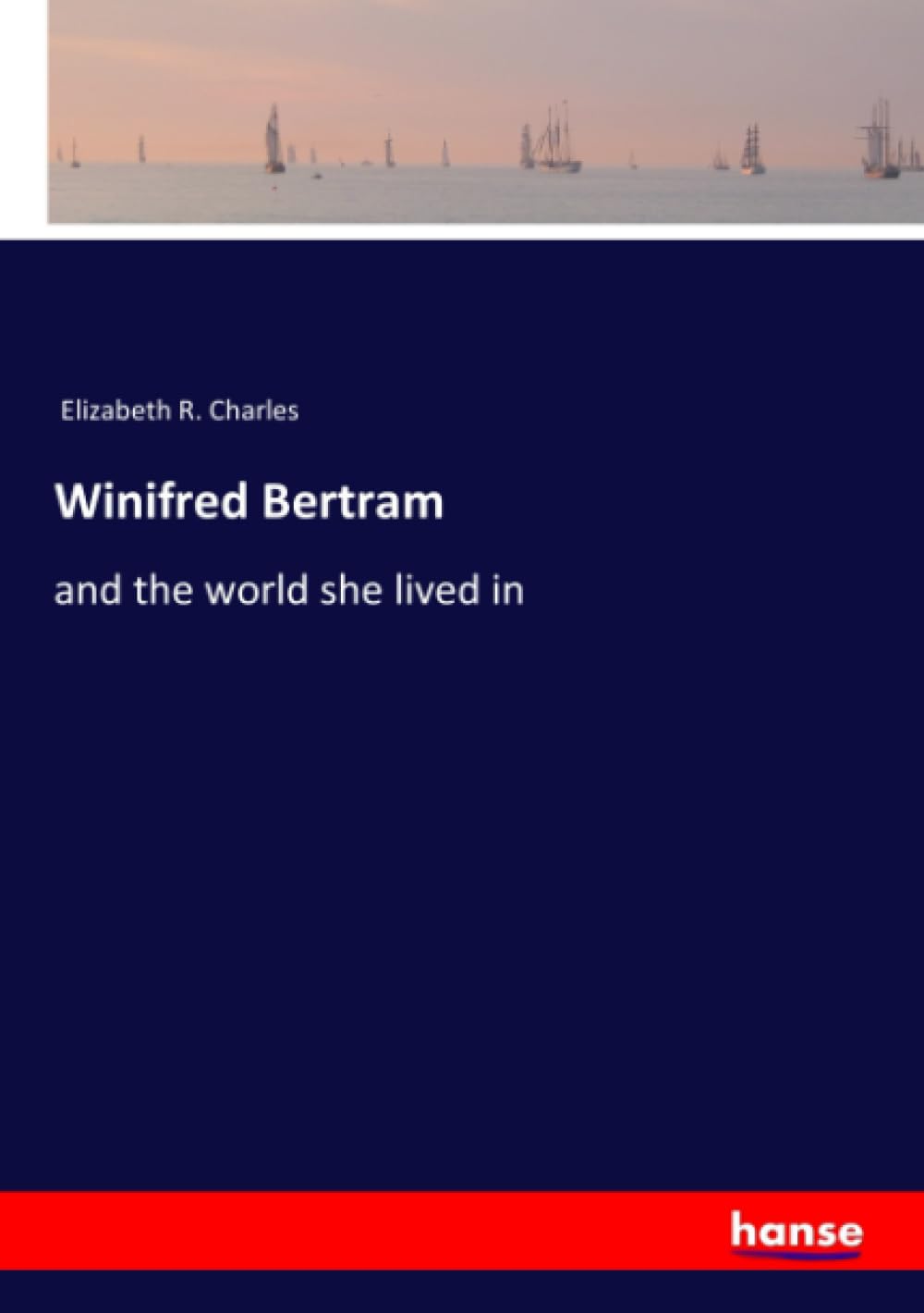Winifred Bertram: and the world she lived in