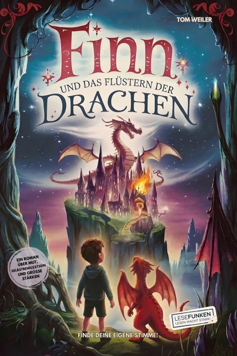 Finn und das Flüstern der Drachen. Finde deine eigene Stimme!