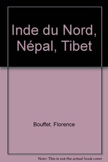 Inde du Nord, Népal, Tibet : Edition 1998-1999 (Tourisme)