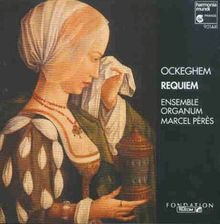 Johannes Ockeghem: Requiem (Gesamtaufnahme)