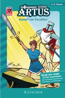 Helden-Abenteuer 03: König Artus - Kampf um Excalibur: Fischer. Nur für Jungs