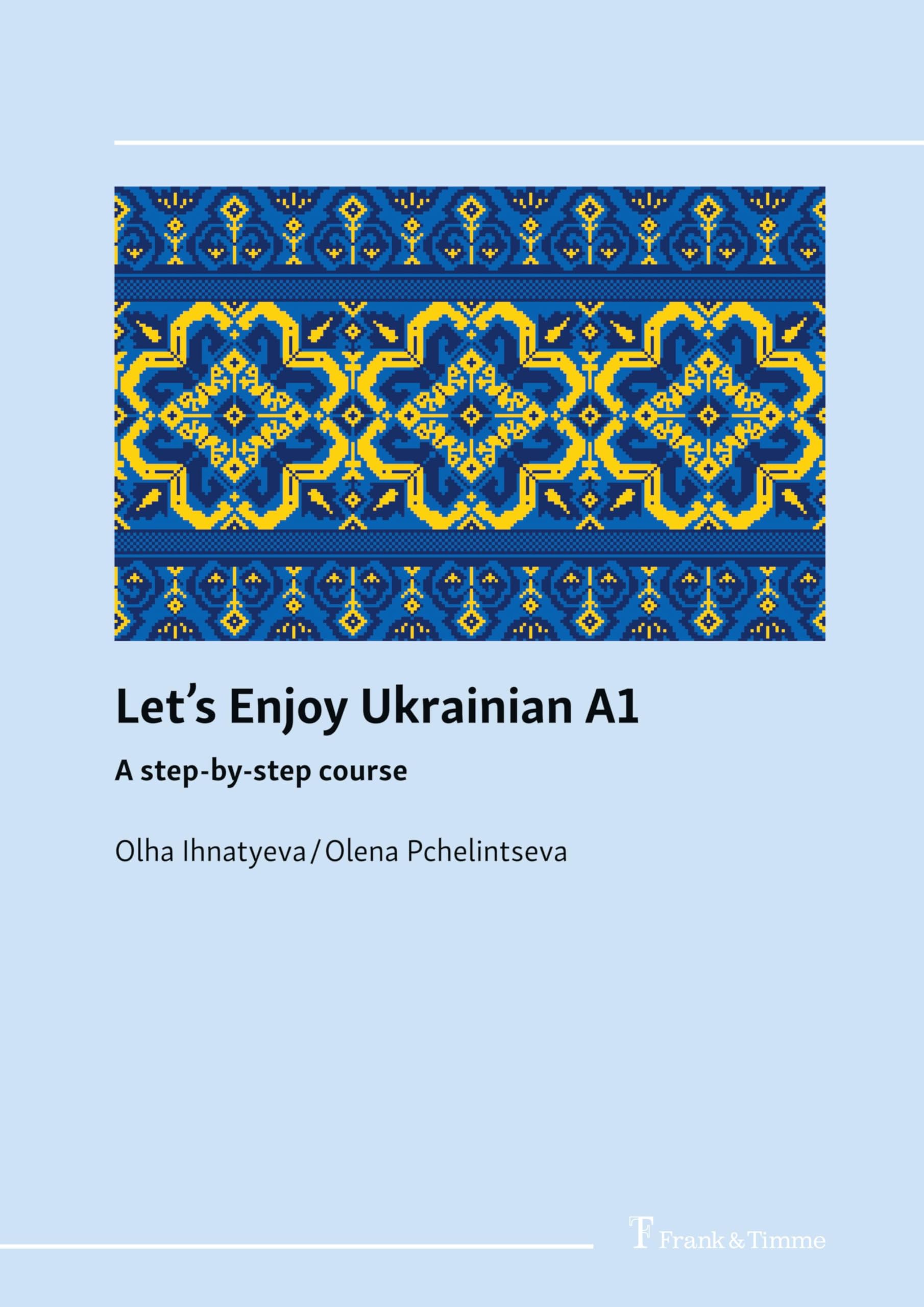 Let’s Enjoy Ukrainian A1: A step-by-step course