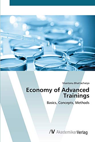 Economy of Advanced Trainings: Basics, Concepts, Methods