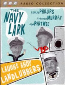 The "Navy Lark": Starring Leslie Phillips, Jon Pertwee & Stephen Murray (BBC Radio Collection)