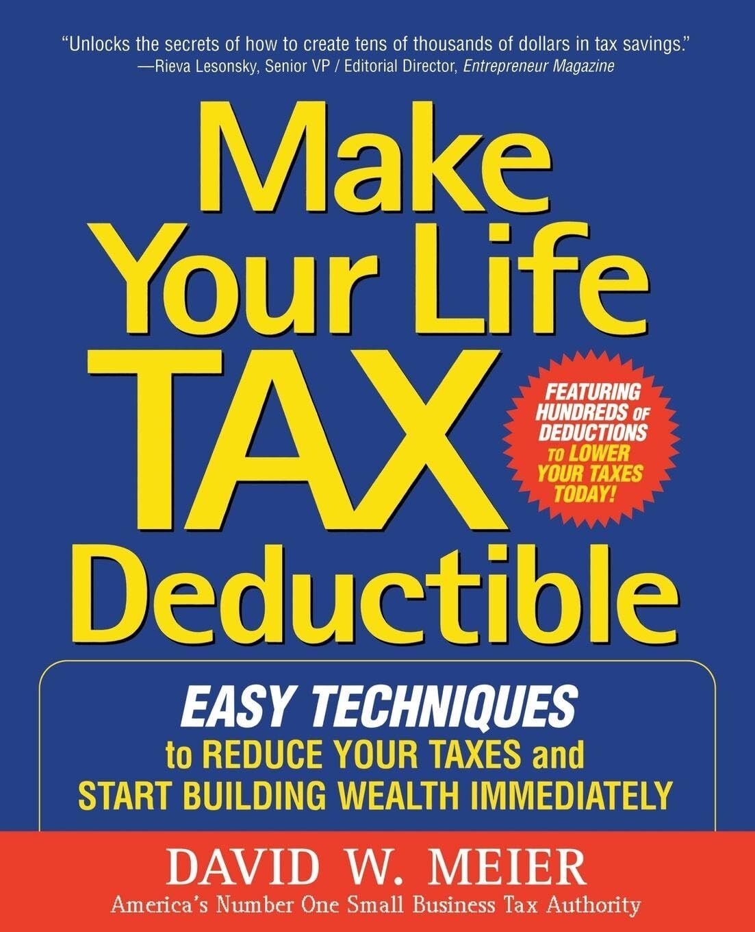 Make Your Life Tax Deductible