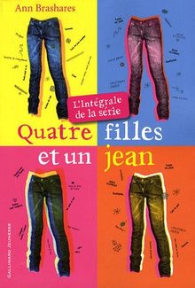 Quatre filles et un jean : l'intégrale de la série