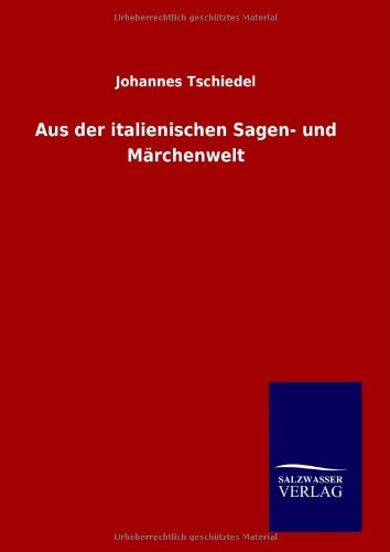 Aus der italienischen Sagen- und Märchenwelt