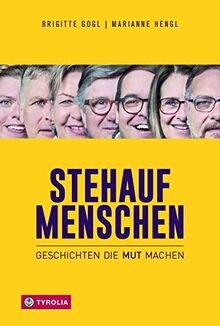 Stehaufmenschen: Geschichten, die Mut machen