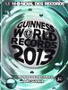 Guinness world records 2013. Le mondial des records